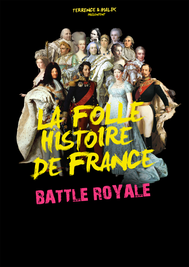 Affiche du spectacle La folle histoire de France - Battle Royale